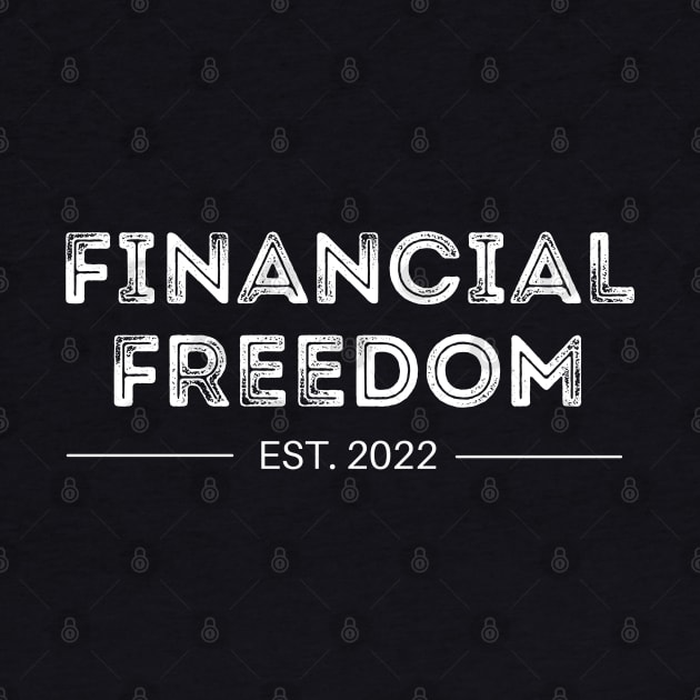 Financial Freedom Est. 2022 Debt Free by MalibuSun